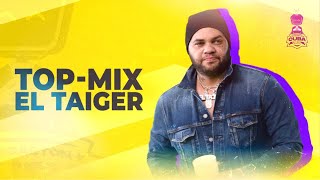 TOP MIX DE EL TAIGER [upl. by Samala]