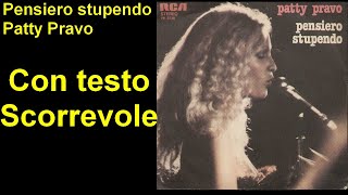 Pensiero stupendo  Patty Pravo con testo scorrevole [upl. by Anabelle]