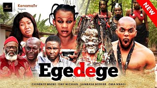 EGEDEGE  Full movie Chinenye Nnebe  Oma Nnadi Sambasa Nzeribe Oma Nnadi Harry B Anyanwu [upl. by Mattson]