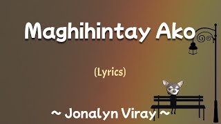 Maghihintay Ako Lyrics  Jonalyn Viray [upl. by Peggie]