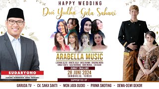 🔴LIVE STREAMING ARABELLA MUSIC  WEDDING DWI YUDHA amp GETA SAHANI  TAMBIREJO 28 JUNI 2024 [upl. by Enelym288]