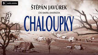 Štěpán Javůrek  Chaloupky  Audiokniha [upl. by Erdnoid]