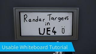 Unreal Engine 4 Tutorial  Making a Usable Whiteboard [upl. by Eleen]