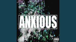 Anxious feat Jay Es Geoff English amp Blazeon3 [upl. by Epoh]