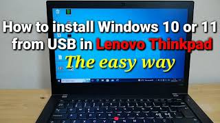 How to install Windows 10 or 11 in Lenovo Thinkpad from USB  the easy way [upl. by Putnem]