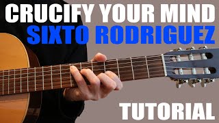 TUTORIAL3  Crucify your mind  Sixto Rodriguez [upl. by Alayne]