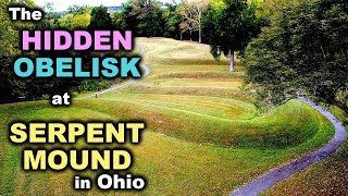 The HIDDEN OBELISK at SERPENT MOUND in Ohio  Travelogue 7 [upl. by Catarina717]