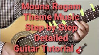 Mouna Ragam Theme MusicPart1MaestroIlayarajaThemeMusicGuitarTutorialDetailedLesson1MM [upl. by Carrillo]