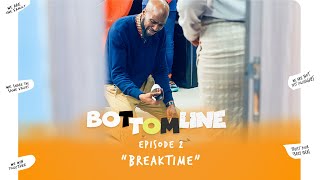 Bottomline 2024 Comedy Series E2 BREAKtime [upl. by Fanechka]