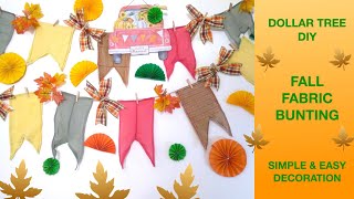 Easy DIY Fall Fabric Bunting  Simple Fall Decoration  Dollar Tree DIY [upl. by Krystal444]