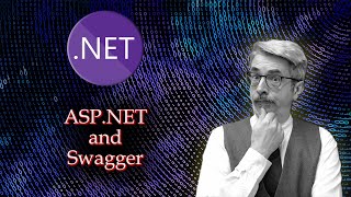 ASPNET and Swagger [upl. by Ettezzil]