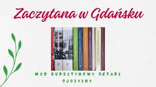 Zaczytana w Gdańsku 20 Bursztynowy ołtarz ojczyzny [upl. by Elstan]