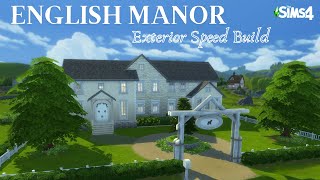 English Manor With Stables No CC All Packs Speed Build In Sims 4 Henford On Bagley PT 1 Exterior [upl. by Ruyam695]