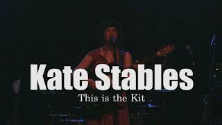 Kate Stables  This is the Kit  Petit Bain  24 septembre 2014 [upl. by Eenobe]