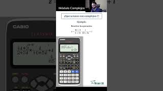 Operaciones con números complejos  Calculadora Casio fx570 LA X [upl. by Lamrert]