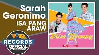 Sarah Geronimo — Isa Pang Araw  Miss Granny OST Official Lyric Video [upl. by Courtland]