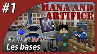 TUTO Mana and Artifice 1182  Partie 1  Les Bases [upl. by Jea509]