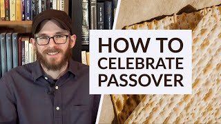 How to Celebrate Passover  David Wilber [upl. by Halverson]