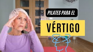 PILATES para VÉRTIGO 1 EJERCICIOS para mareos en menos de 25 minEJERCICIOS para una ESPALDA SANA [upl. by Spenser]