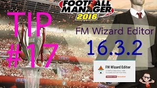 Tip 17 FM2016  โปรแกรมแก้ไขพลังนักเตะ เงินซื้อขาย FM Wizard Editor v120 ใช้ไม่ได้แล้ว [upl. by Yenahpets]