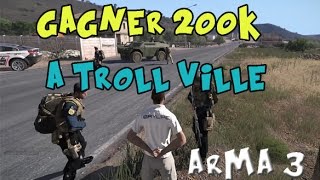 FRArma 3 Altis Life  Gagner 200K à Trollville [upl. by Tebzil]