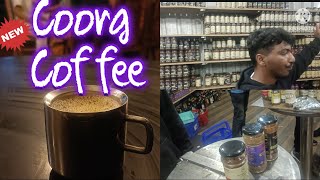 Coorg famous Coffee రుచి చూద్దామా Coorg Coffee making process  Weight loss coffee in coorg coorg [upl. by Eiramadnil]