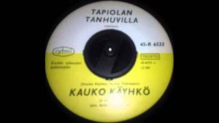 Kauko Käyhkö  Tapiolan tanhuvilla [upl. by Flatto]