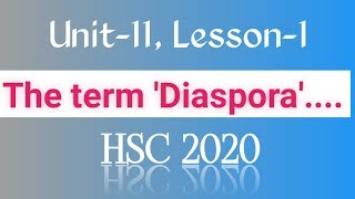 HSC  What is Diaspora The term DiasporaUnit 11 Lesson 1 passage with Bangla Translation [upl. by Chessa]