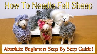 How To Needle Felt For Beginners Easy Needle Felted Sheep [upl. by Nlocnil]