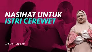 Nasihat Untuk Istri Cerewet  Rumah Mamah Dedeh [upl. by Ssepmet]