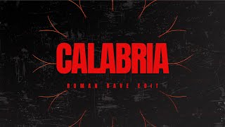 CALABRIA Roman Rave Edit [upl. by Brace265]