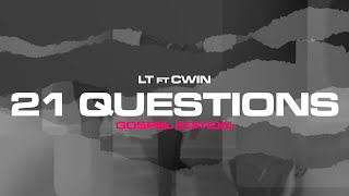 LT x CWIN  21 Questions Cover Gospel Edition [upl. by Airbmak]