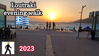 Loutraki evening walk 2023 loutraki greece visit [upl. by Zeuqram]