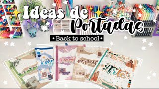 ✨Ideas de portadas para tu regreso a clases✨ Súper creativas y originales 🎨👩‍🎨🎒 [upl. by Aehsel693]