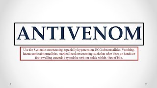 Antivenom uses antidote effects mechanism indications and ADRs ☠ [upl. by Rosen481]