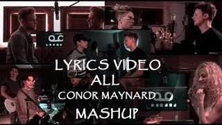 Lyrics Video ALL CONOR MAYNARD SING OFFMASHUP [upl. by Gen]