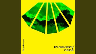 Prosklený nebe [upl. by Cock]