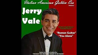 JERRY VALE  Roman Guitar amp You Alone 1962 Rare Single Release [upl. by Eikkin670]