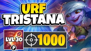 URF 2024 TRISTANA BUT IM LVL 30 AND HAVE OVER 1000 ATTACK RANGE [upl. by Netsrejk26]