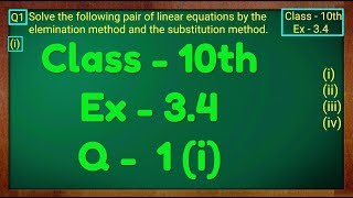 Class  10th Ex  34 Q1 i Maths Pair of Linear Equations in Two Variables NCERT CBSE [upl. by Odrude]