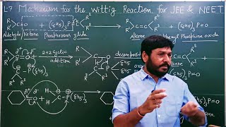 L7 Wittig reaction mechanism  Aldehyde and Ketones  FOR JEE NEET AND BOARD STUDENTS [upl. by Florrie]