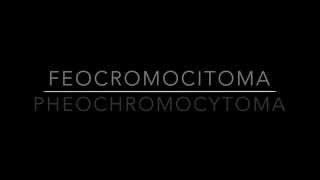 Feocromocitoma Pheochromocytoma [upl. by Averill]