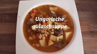 Ungarische Gulaschsuppe [upl. by Charlotta]