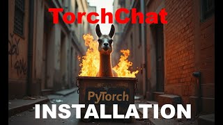 TorchChat LLM  Installation amp Review [upl. by Zoeller]