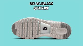 Nike Air Max 2013 Greyscale [upl. by Admana]