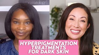 Hyperpigmentation in Dark Skin Tones A Dermatologist Shares Skincare Tips amp Treatments [upl. by Eelannej610]