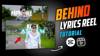 Behind Lyrics Video Editing In Capcut  Behind Lyrics Reels Tutorial  Capcut Tutorial [upl. by Simetra]