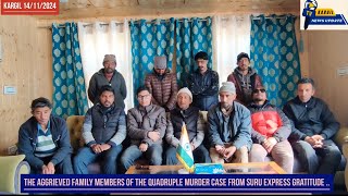 The aggrieved family members of the Quadruple murder case from suru express gratitude kargil police [upl. by Bissell510]