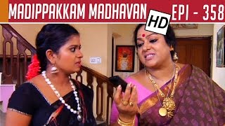 Madipakkam Madhavan  Epi 358  Tamil TV Serial [upl. by Ayocal]