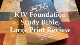 KJV Foundation Study Bible Large Print Review [upl. by Filahk]